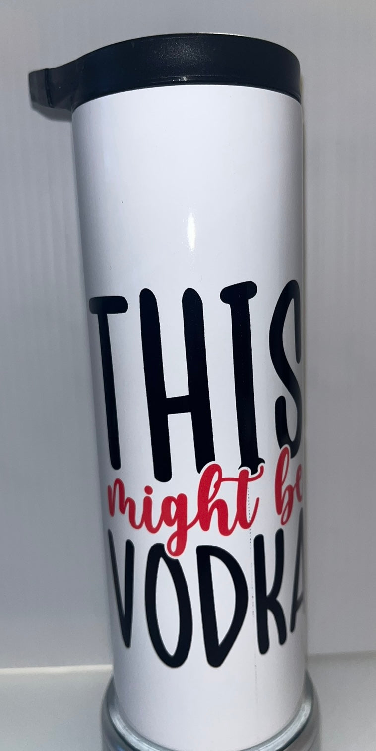 This Is Vodka Tumbler