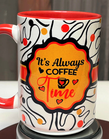 It's Always Coffee Time Mug