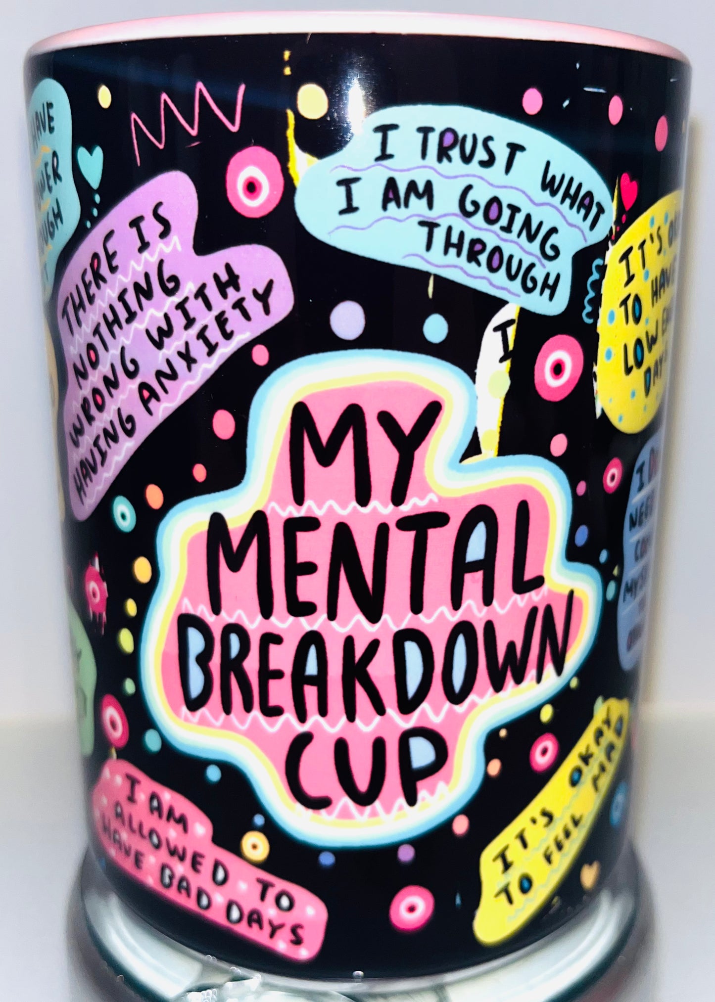 My Mental Breakdown Cup